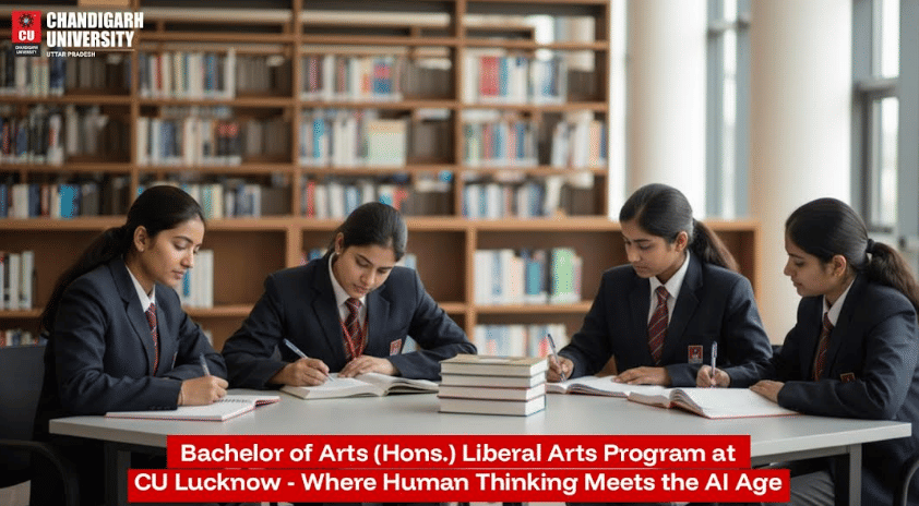 Chandigarh University Lucknow Launches AI-Integrated Liberal Arts Degree