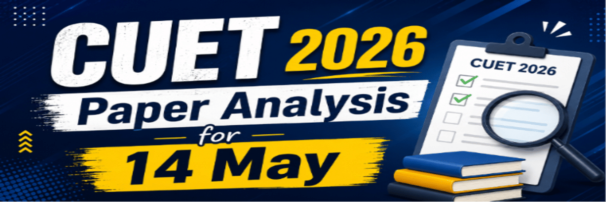 CUET 2026 Paper Analysis for 14 May