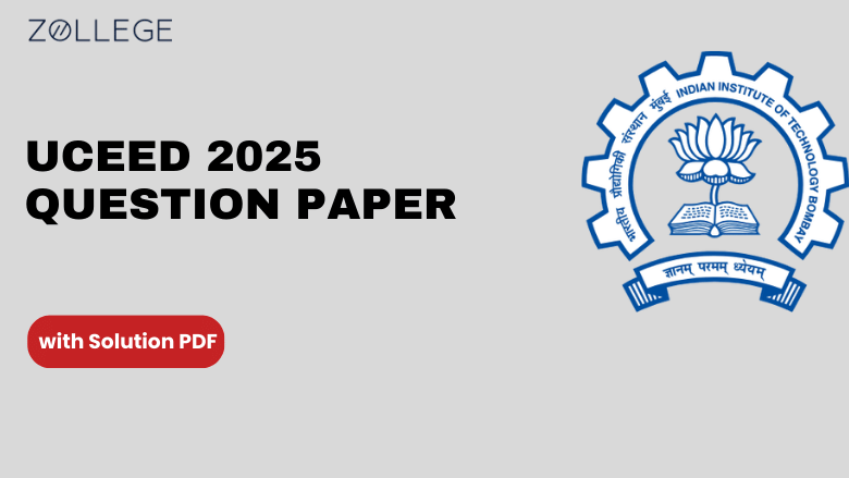 UCEED 2025 Question Paper with Answer Key and Solutions PDF