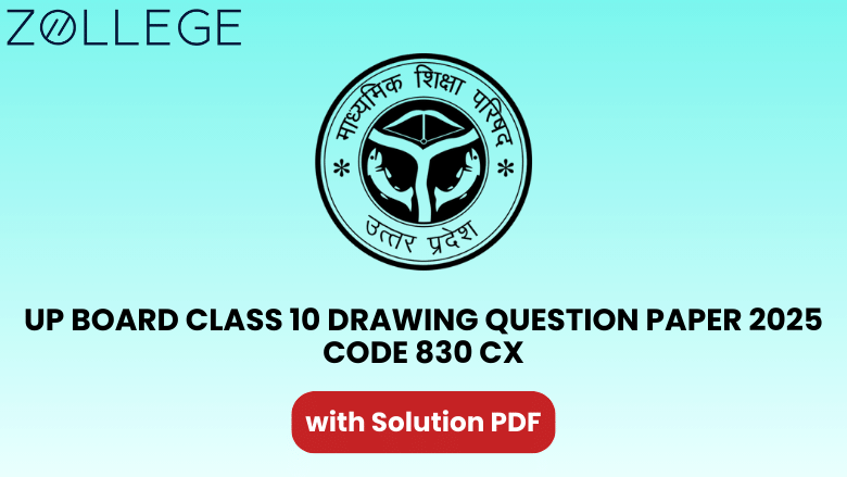 UP Board Class 10 Drawing Question Paper 2025 Code 830 CX