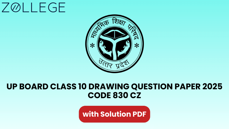 UP Board Class 10 Drawing Question Paper 2025 with Solution Code 830 CZ
