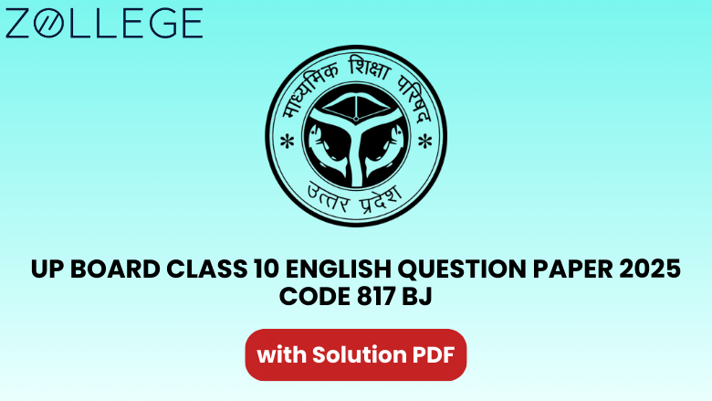 UP Board Class 10 English Question Paper 2025 with Solution Code 817 BJ