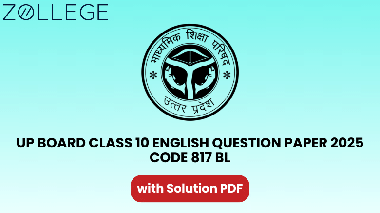 UP Board Class 10 English Question Paper 2025 with Solution Code 817 BL
