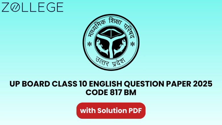 UP Board Class 10 English Question Paper 2025 with Solution Code 817 BM
