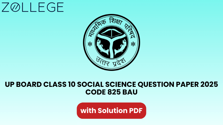 UP Board Class 10 Social Science Question Paper 2025 with Solution Code 825 BAU