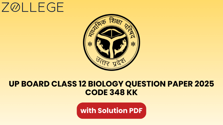 UP Board Class 12 Biology Question Paper 2025 with Solution Code 348 KK