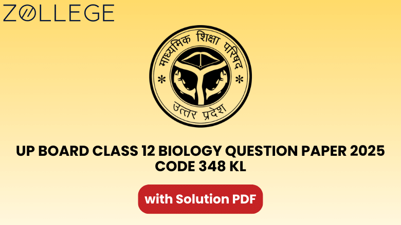 UP Board Class 12 Biology Question Paper 2025 with Solution Code 348 KL
