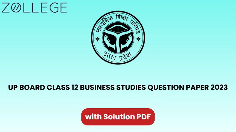 UP Board Class 12 Business Studies Question Paper 2023 with Solution Code 350