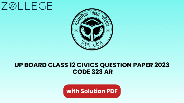 UP Board Class 12 Civics Question Paper 2023 with Solution Code 323 AR