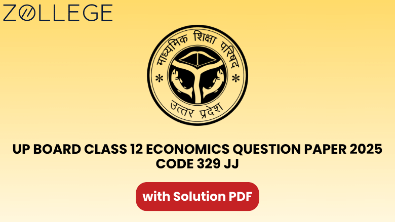 UP Board Class 12 Economics Question Paper 2025 with Solution Code 329 JJ