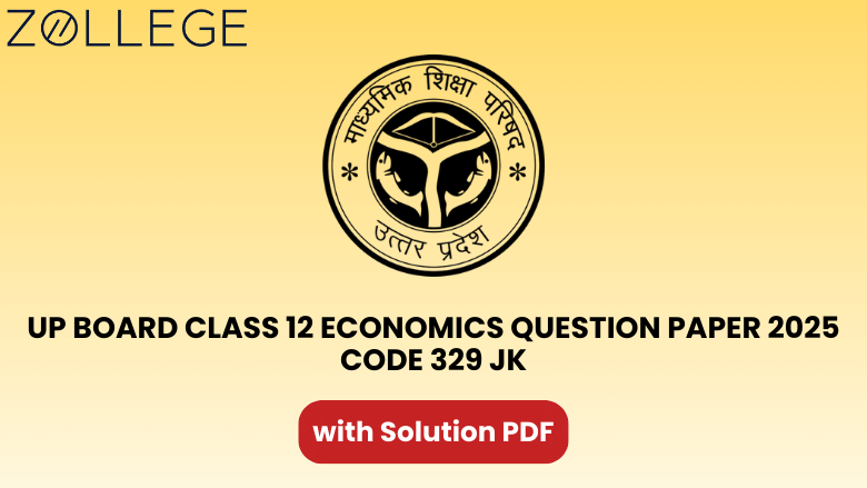 UP Board Class 12 Economics Question Paper 2025 with Solution Code 329 JK