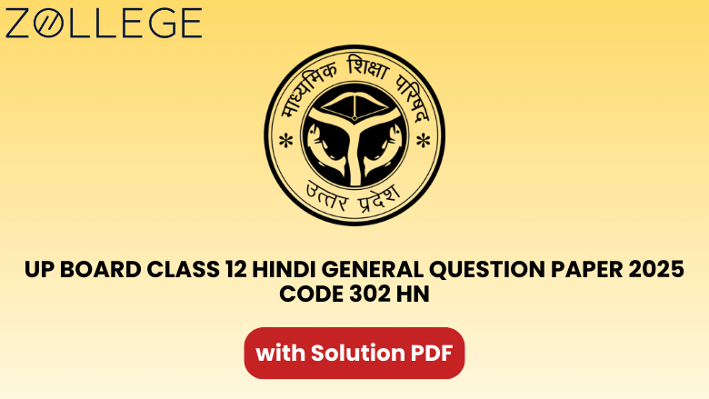 UP Board Class 12 Hindi General Question Paper 2025 with Solution Code 302 HN