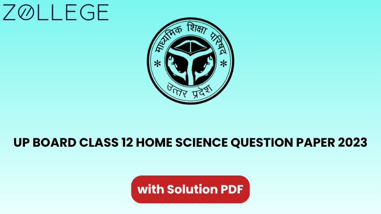 UP Board Class 12 Home Science Question Paper 2023 with Solution Code 328 CP