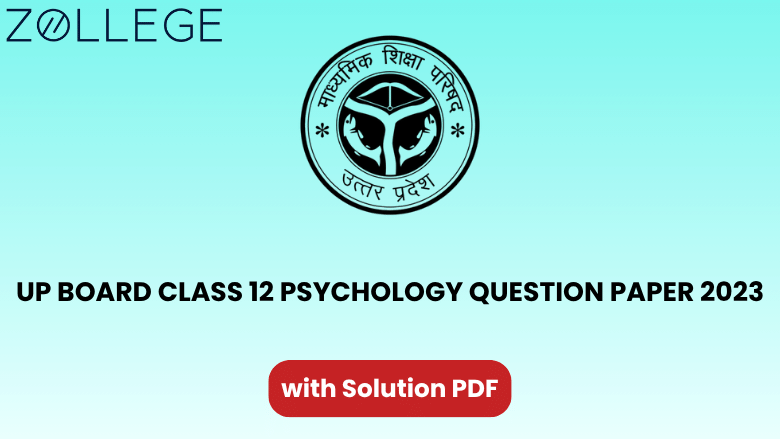 UP Board Class 12 Psychology Question Paper 2023 with Solution Code 326