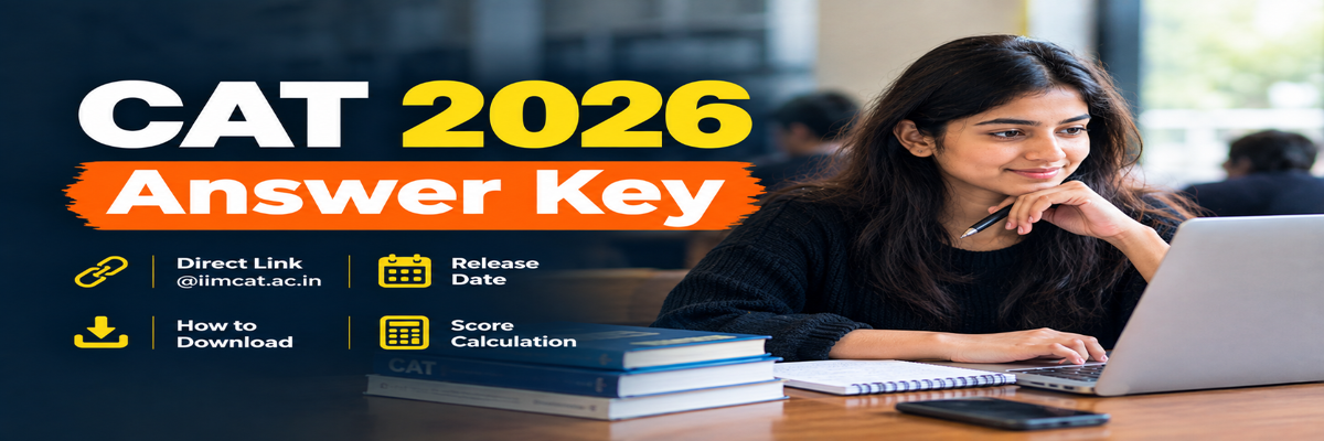 CAT 2026 Answer Key: Direct Link @iimcat.ac.in, Release Date, How to Download, Score Calculation