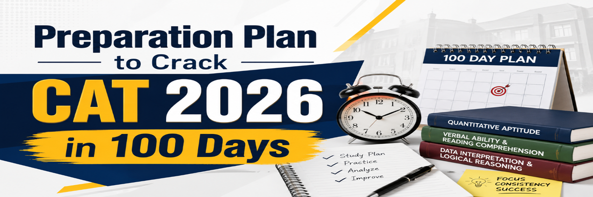 Preparation Plan to Crack CAT 2026 in 100 Days