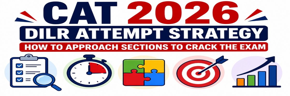 CAT 2026 DILR Attempt Strategy