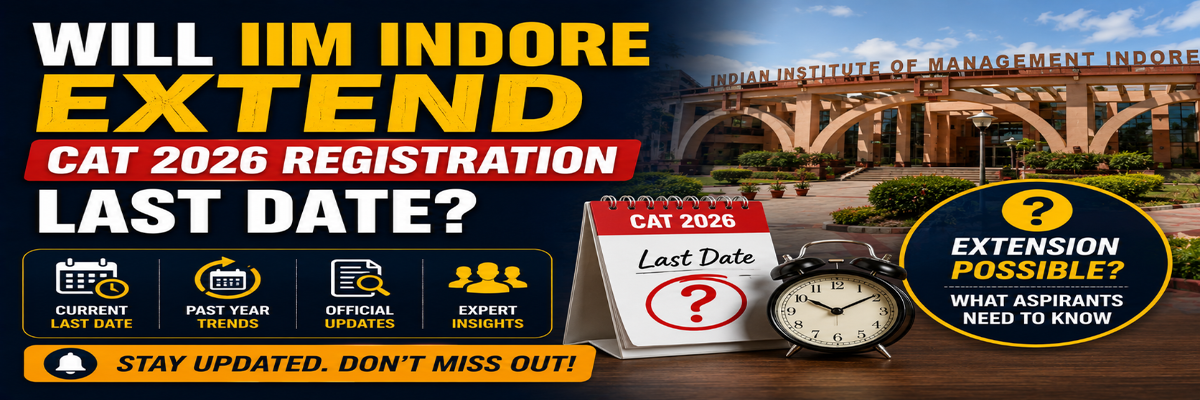Will IIM Indore Extend CAT 2026 Registration Last Date