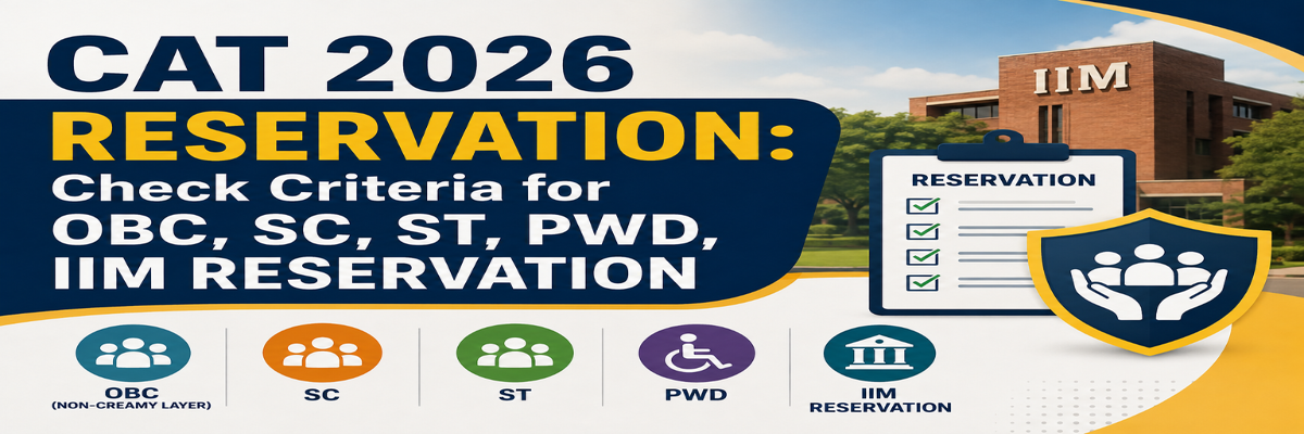 CAT 2026 Reservation: Check Criteria for OBC, SC, ST, PWD, IIM Reservation