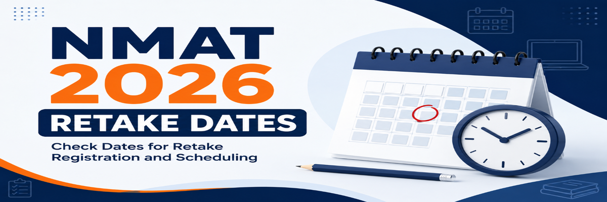 NMAT 2026 Retake Dates- Check Dates for Retake Registration and Scheduling